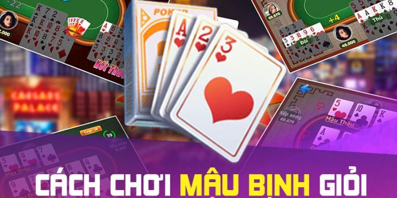 Tổng quan mẹo chơi mậu binh